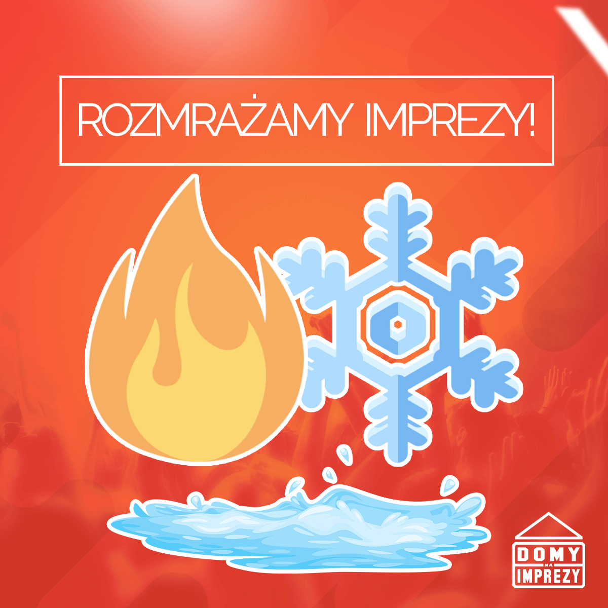 Rozmrażamy imprezy
