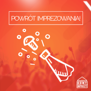 Powrót imprezowania